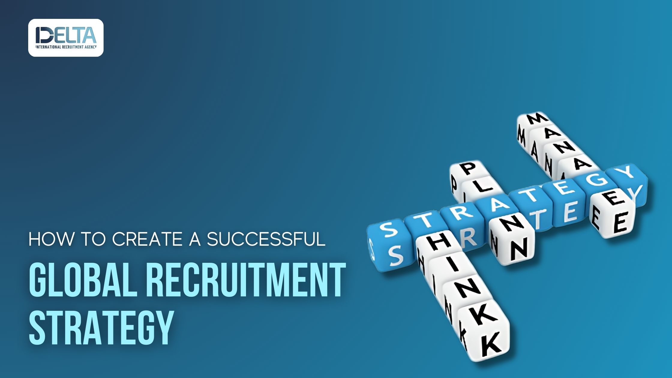 How to Create a Successful Global Recruitment Strategy